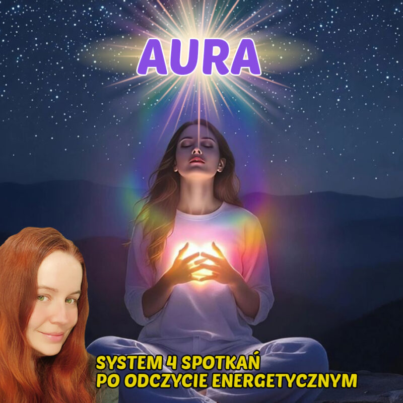 AURA - pakiet 4 spotkań po Odczycie Energetycznym